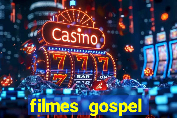 filmes gospel baseadas em fatos reais emocionantes